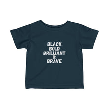 Load image into Gallery viewer, Black &amp; Bold - Infant Tee
