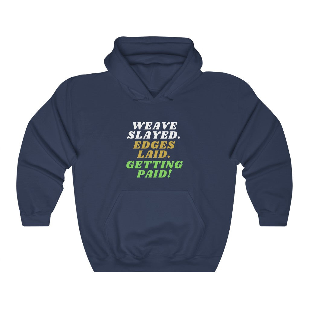 Weave Slayed - Hooded Sweatshirt