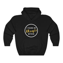 Load image into Gallery viewer, I Found My Magic Within - Adult Hooded Sweatshirt
